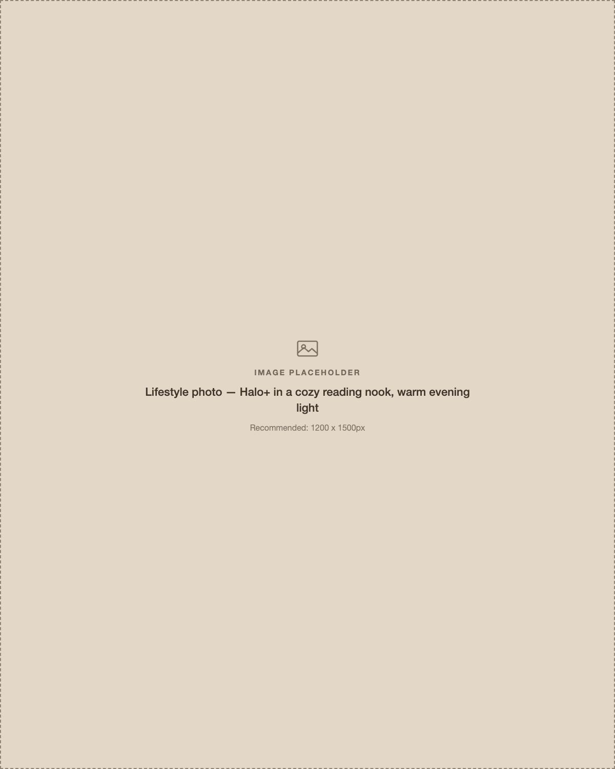 Lifestyle placeholder — Halo+ in a cozy reading nook